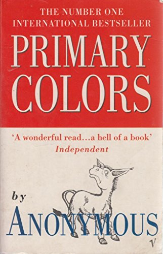 Primary Colors: A Novel of Politics von Vintage