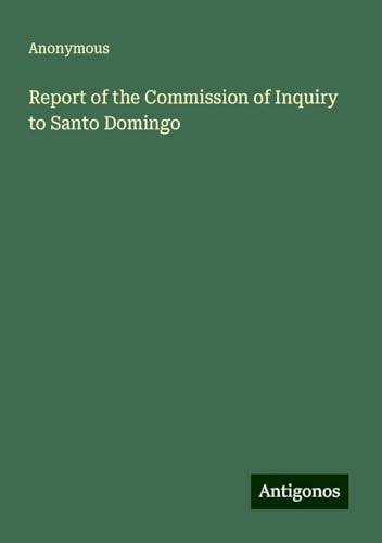 Report of the Commission of Inquiry to Santo Domingo