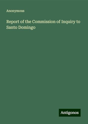 Report of the Commission of Inquiry to Santo Domingo