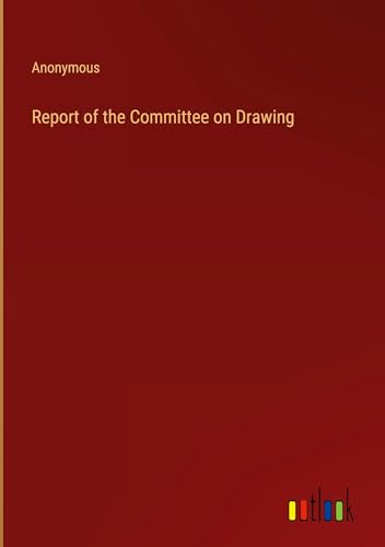 Report of the Committee on Drawing