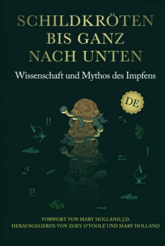 Schildkröten bis ganz nach unten: Wissenschaft und Mythos des Impfens