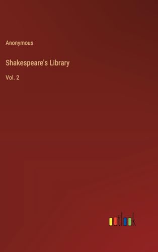Shakespeare's Library: Vol. 2