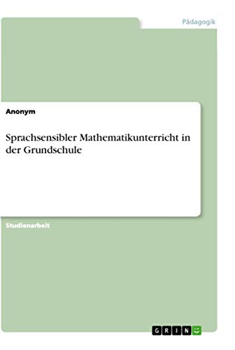 Sprachsensibler Mathematikunterricht in der Grundschule