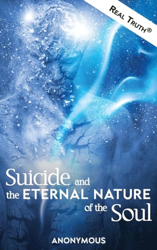 Suicide and the Eternal Nature of the Soul
