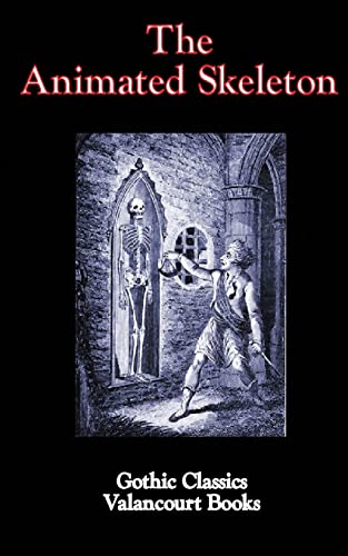 The Animated Skeleton The Animated Skeleton von Valancourt Books