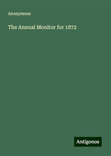 The Annual Monitor for 1872