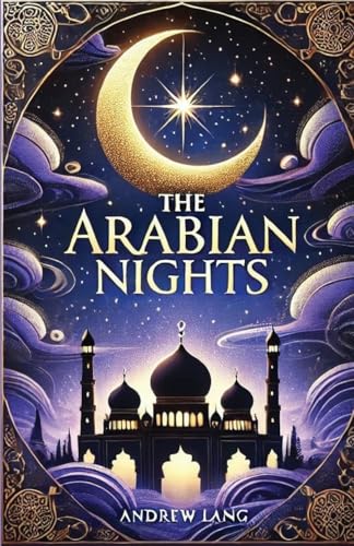 The Arabian Nights(Illustrated) von Micheal Smith