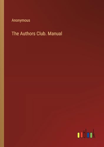 The Authors Club. Manual von Outlook Verlag