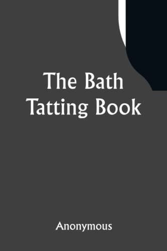 The Bath Tatting Book The Bath Tatting Book von Classical Prints