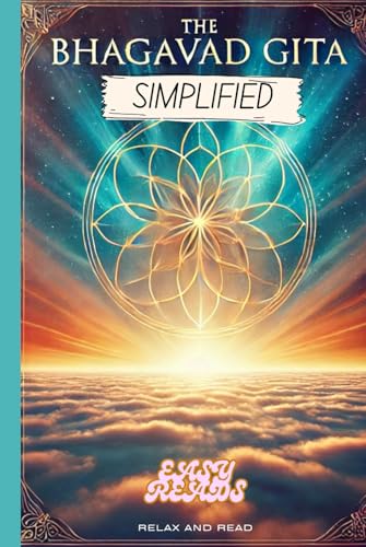 The Bhagavad-Gita Simplified: Full Book Rewritten in Modern, Easy to Understand English The Bhagavad-Gita Simplified: Full Book Rewritten in Modern, Easy to Understand English von Independently published