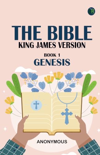 The Bible King James version Book 1: Genesis The Bible King James version Book 1: Genesis von Zinc Read