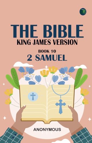 The Bible King James version Book 10: 2 Samuel The Bible King James version Book 10: 2 Samuel von Zinc Read