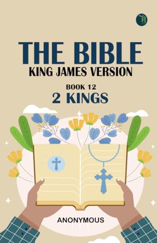 The Bible King James version Book 12: 2 Kings The Bible King James version Book 12: 2 Kings von Zinc Read
