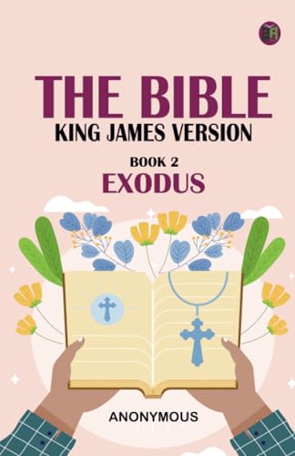 The Bible King James version Book 2: Exodus The Bible King James version Book 2: Exodus von Zinc Read
