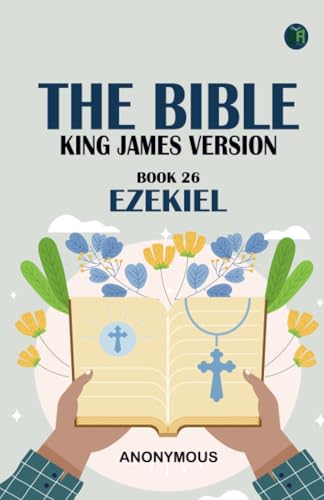 The Bible King James version Book 26: Ezekiel The Bible King James version Book 26: Ezekiel von Zinc Read