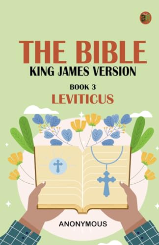 The Bible King James version Book 3: Leviticus The Bible King James version Book 3: Leviticus von Zinc Read