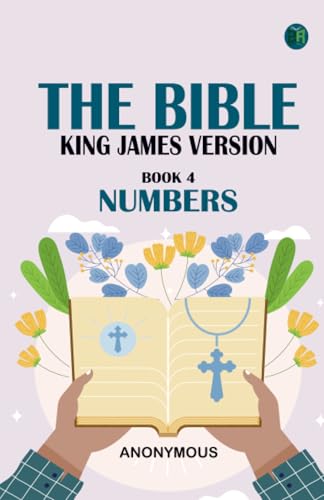 The Bible King James version Book 4: Numbers The Bible King James version Book 4: Numbers von Zinc Read