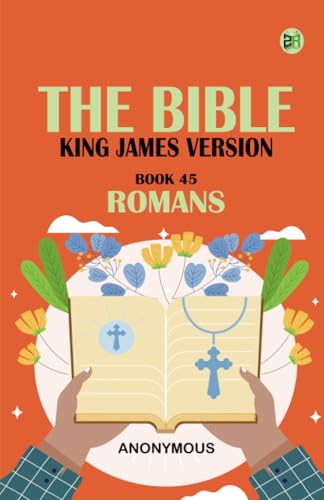 The Bible King James version Book 45: Romans The Bible King James version Book 45: Romans von Zinc Read