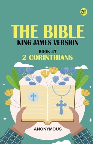 The Bible King James version Book 47: 2 Corinthians The Bible King James version Book 47: 2 Corinthians von Zinc Read