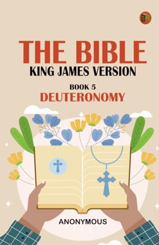 The Bible King James version Book 5: Deuteronomy The Bible King James version Book 5: Deuteronomy von Zinc Read