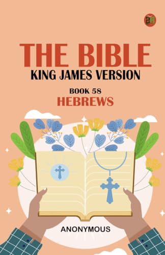 The Bible King James version Book 58: Hebrews The Bible King James version Book 58: Hebrews von Zinc Read