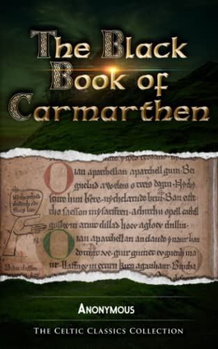 The Black Book of Carmarthen: Celtic Classics