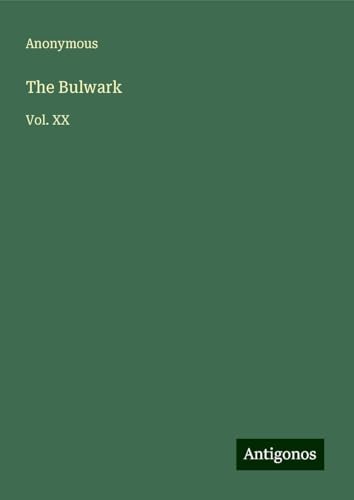 The Bulwark: Vol. XX