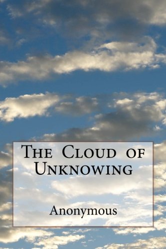 The Cloud of Unknowing The Cloud of Unknowing von CreateSpace Independent Publishing Platform