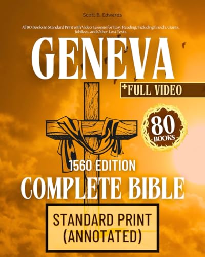The Complete Geneva Bible 1560 Edition With Apocrypha: All 80 Books Including Enoch, Giants, Jubilees, and Other Lost Texts The Complete Geneva Bible 1560 Edition With Apocrypha: All 80 Books Including Enoch, Giants, Jubilees, and Other Lost Texts von Independently published