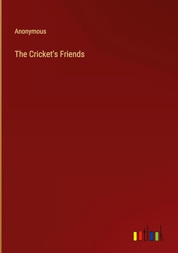 The Cricket's Friends von Outlook Verlag