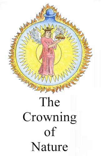 The Crowning of Nature The Crowning of Nature von Independently published