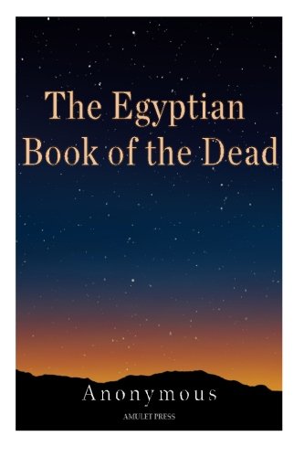 The Egyptian Book of the Dead The Egyptian Book of the Dead von CreateSpace Independent Publishing Platform