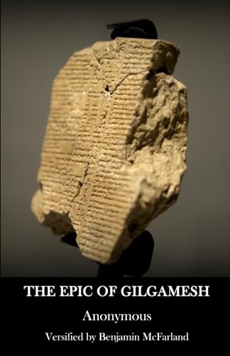 The Epic Of Gilgamesh: Versified