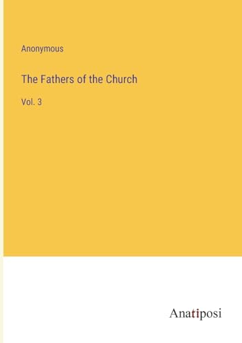 The Fathers of the Church: Vol. 3