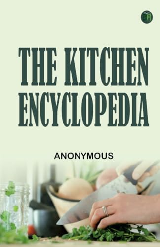 The Kitchen Encyclopedia The Kitchen Encyclopedia von Zinc Read
