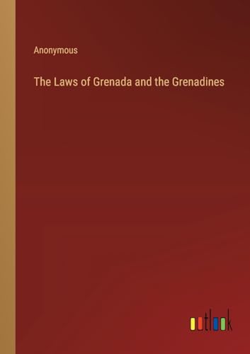 The Laws of Grenada and the Grenadines