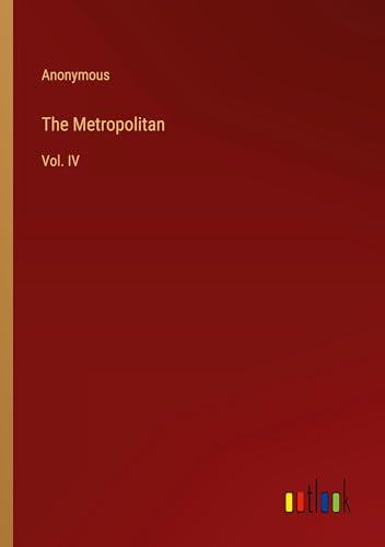 The Metropolitan: Vol. IV The Metropolitan: Vol. IV von Outlook Verlag