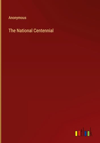 The National Centennial von Outlook Verlag