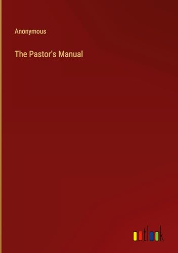 The Pastor's Manual von Outlook Verlag