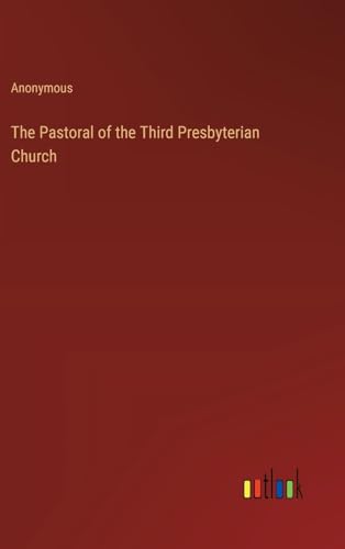 The Pastoral of the Third Presbyterian Church