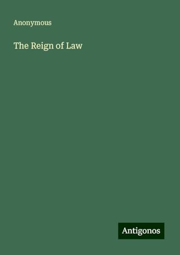 The Reign of Law The Reign of Law von Antigonos Verlag