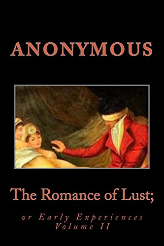 The Romance of Lust; or Early Experiences Volume II