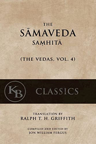 The Samaveda Samhita (The Vedas, Band 4)