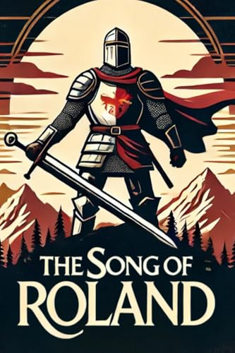 The Song of Roland The Song of Roland von Independently published