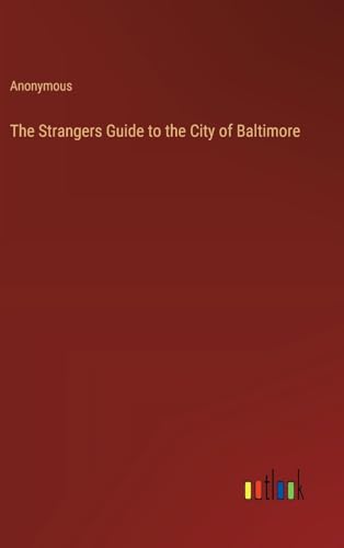 The Strangers Guide to the City of Baltimore von Outlook Verlag