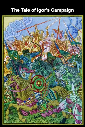 The Tale of Igor's Campaign The Tale of Igor's Campaign von Independently published