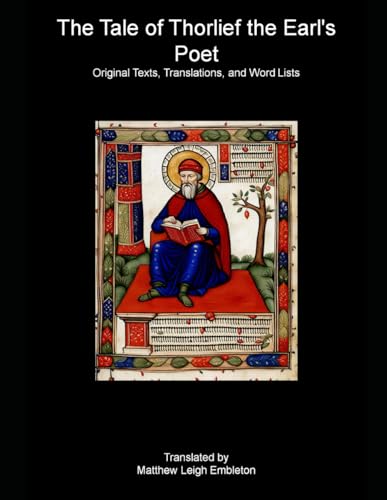 The Tale of Thorlief the Earl's Poet: Original Texts, Translations, and Word Lists