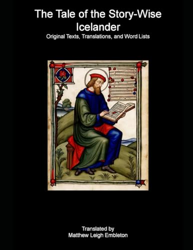 The Tale of the Story-Wise Icelander: Original Texts, Translations, and Word Lists