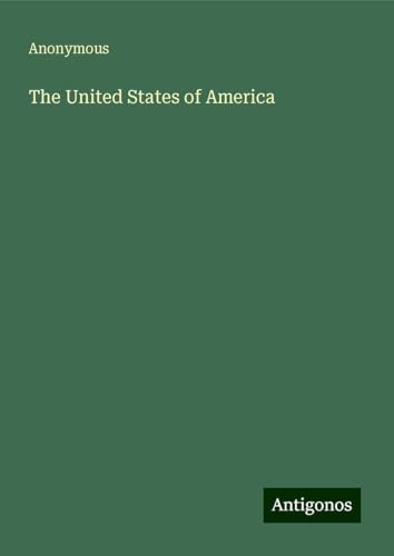 The United States of America The United States of America von Antigonos Verlag