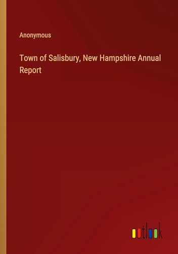 Town of Salisbury, New Hampshire Annual Report